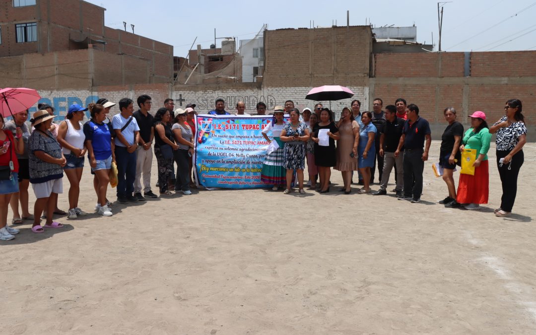 UGEL 04 LOGRA AMPLIACIÓN DE TERRENO PARA LA I.E. N.° 5171 TÚPAC AMARU II