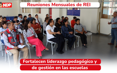 REUNIONES MENSUALES DE REI FORTALECEN LIDERAZGO PEDAGÓGICO Y DE GESTIÓN EN LAS ESCUELAS